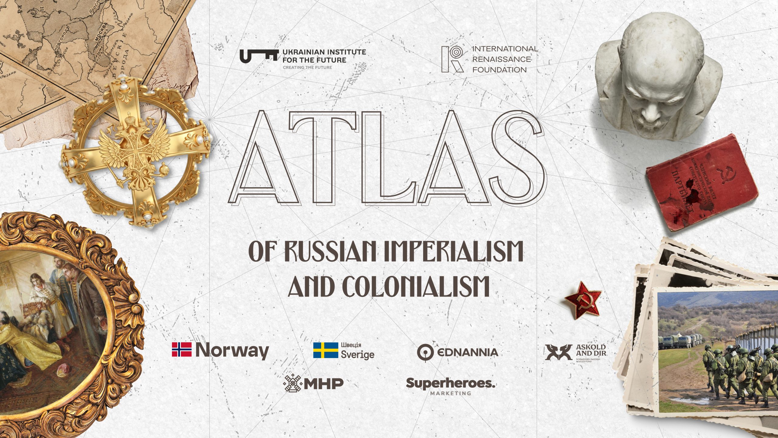 The Atlas of Russian Imperialism and Colonialism: Five Centuries of Unchanged Methods